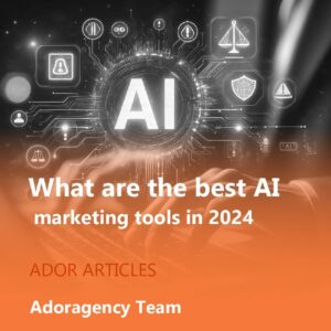 What Are the Best AI Marketing Tools in 2024?